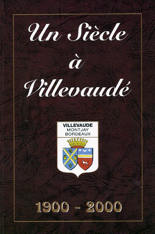 Un siècle à Villevaudé